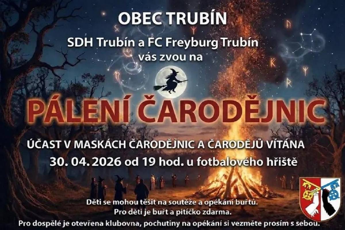 Obecní úřad Trubín, SDH Trubín a FC Freyburg Trubín vás zvou na pálení čarodějnic, které se uskuteční u fotbalového hřiště 30.04.2026 od 19 hodin.