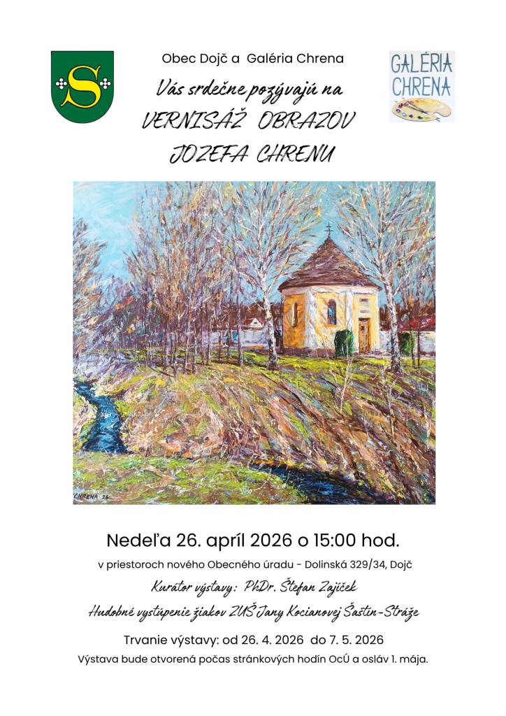 V nedeľu 26. apríla o 15:00 hod. sa v priestoroch nového obecného úradu uskutoční vernisáž výstavy obrazov Jozefa Chrenu. Výstava potrvá do 7.5.2026 a otvorená bude počas stránkových hodín obecného úradu, ale aj počas retro osláv 1. mája, kedy bude prítomný aj pán Jozef Chrena.