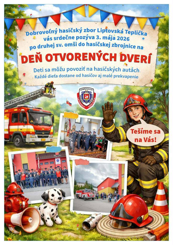 3. mája po druhej svätej omši do hasičskej zbrojnice.  Deti sa môžu povoziť na hasičských autách. Každé dieťa dostane od hasičov malé prekvapenie.