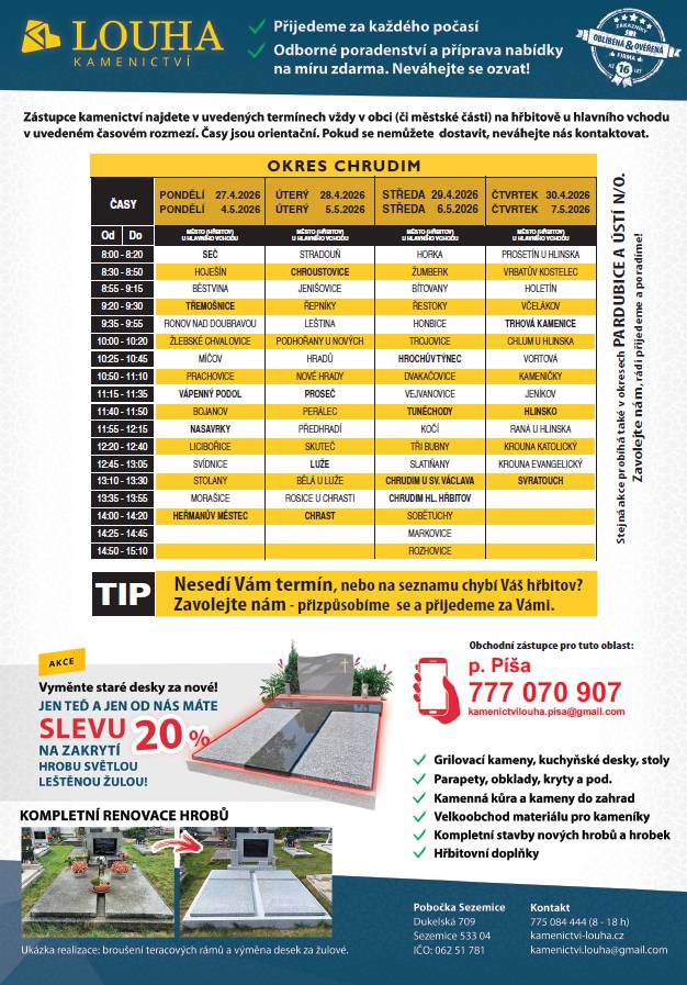 Do naší obce přijede na hřbitov zástupce Kamenictví Louha s.r.o.   Firma nabízí nové celo-žulové hroby, krycí desky, rovnání pomníků, čištění a renovace terasových hrobů obnovu písma.  Kompletní kamenické práce za velice příznivé ceny- slev až 35% !