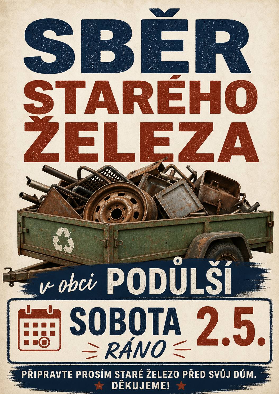 V sobotu 2. 5. ráno proběhne v Podůlši sběr šrotu