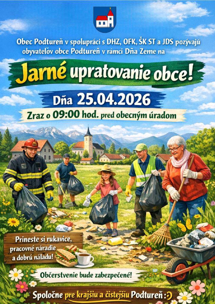 Obec Podtureň organizuje Jarné upratovanie obce pri príležitosti Dňa Zeme. Upratovanie sa uskutoční 25. apríla 2026 o 09:00 hod. pred obecným úradom.