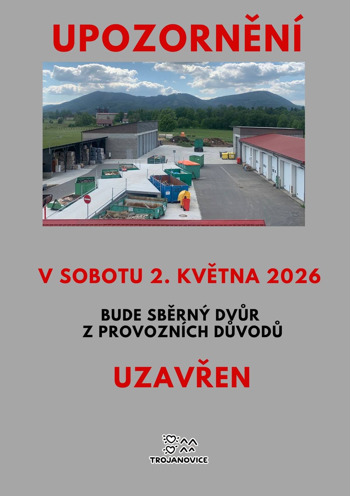 V sobotu 2. května 2026 bude sběrný dvůr z provozních důvodů uzavřen. Děkujeme za pochopení.