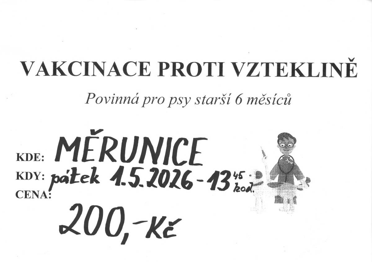 Povinná pro psy starší 6 měsíců    V pátek 1.5.2026  - Měrunice 13:45h - u obchodu                      Žichov 14:15h - na návsi