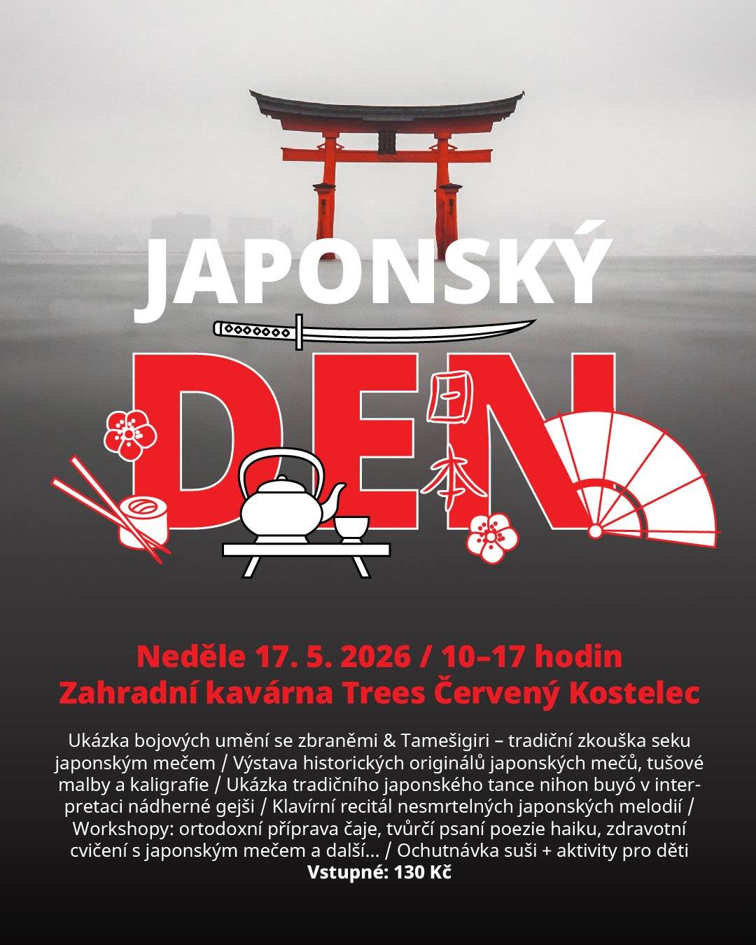 Zveme vás na jedinečný den inspirovaný krásou, elegancí a tradicemi Japonska. V neděli 17. května 2026 se naše zahradní kavárna Trees v Červeném Kostelci promění v místo, kde se propojí umění, kultura i klid dálného Východu. Od 10 do 17 hodin vás čeká bohatý program pro dospělé i pro děti, který bude zahrnovat: ukázku bojových umění se zbraněmi & Tamešigiri – tradiční zkoušku seku japonským mečem, výstavu historických originálů japonských mečů, tušové malby a kaligrafie, ukázku tradičního japonského tance nihon buyó v interpretaci nádherné gejši, klavírní recitál nesmrtelných japonských melodií, workshopy ortodoxní příprava čaje, tvůrčí psaní poezie haiku, zdravotní cvičení s japonským mečem a další… Chybět nebude ani ochutnávka suši v kavárně a aktivity pro děti. Vstupné je 130 Kč, bližší informace najdete na webu treesck.cz. Přijďte zpomalit, objevovat a nechat se unést kouzlem Japonska.