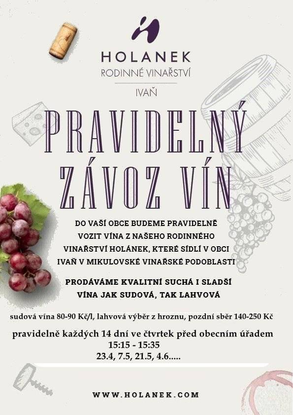 Ve čtvrtek 23.4. přijede vinařství Holánek. Prodej u OÚ v Sázavě 15:15–15:35, dále každý lichý čtvrtek ve stejný čas. Sudová i lahvová vína od 80 Kč/l.