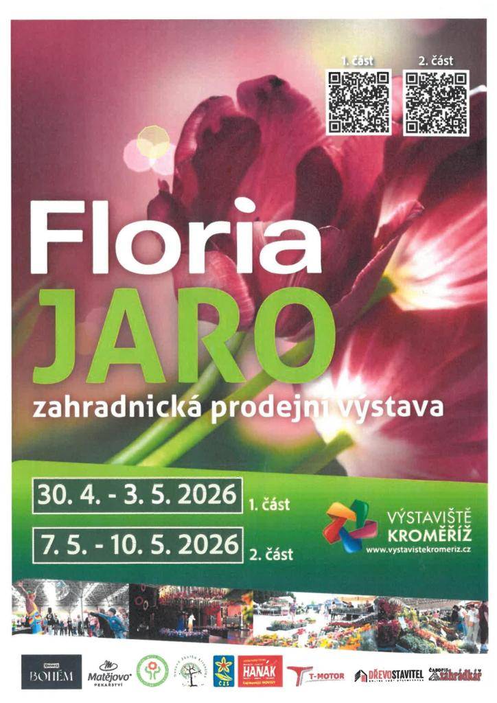 Výstaviště Kroměříž Vás zve na výstavu FLORIA JARO 2026 v Kroměříži, která bude probíhat ve dnech 30.4.–3.5. a 7.–10.5., denně 9–17 hodin. Květiny, zahrada, prodej i program pro celou rodinu.