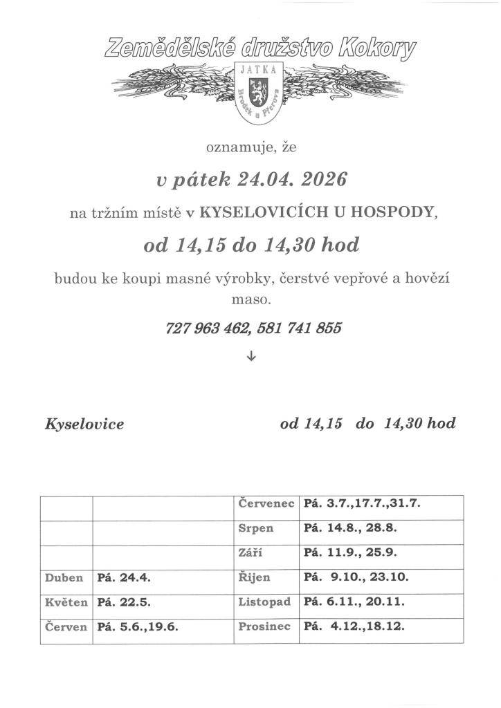Pojízdná prodejna ze Zemědělského družstva Kokory bude prodávat masné výrobky a čerstvé vepřové a hovězí maso.