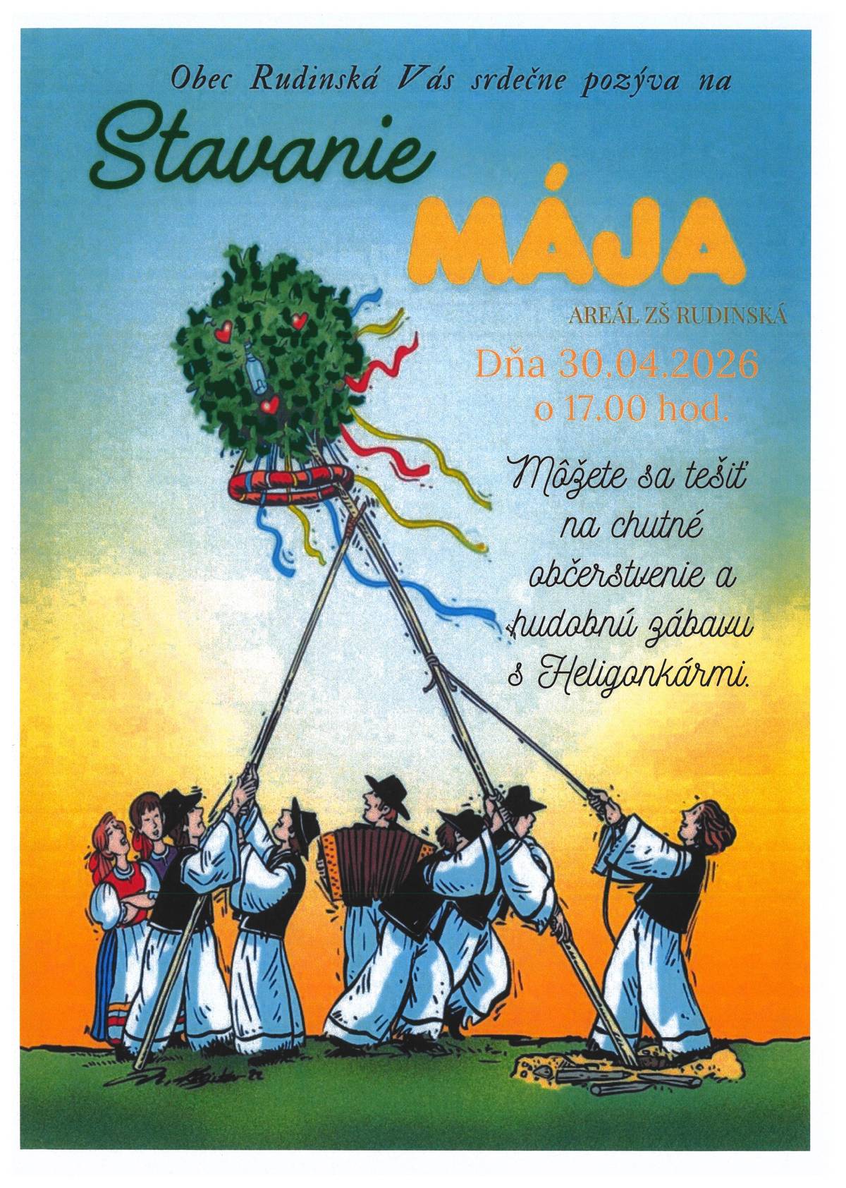 Obec Rudinská Vás srdečne pozýva na Stavanie MÁJA v areáli ZŠ Rudinská, dňa 30.04.2025 o 17.00 hod. O občerstvenie a zábavu bude postarané. Príďte sa zabaviť, všetci ste vítaní!