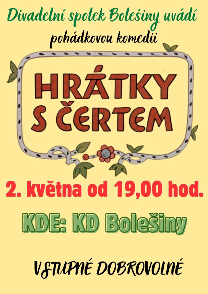 Divadelní spolek Bolešiny uvádí pohádkovou komedii Hrátky s čertem v sobotu 2. května 2026 od 19.00 hod. v KD Bolešiny.