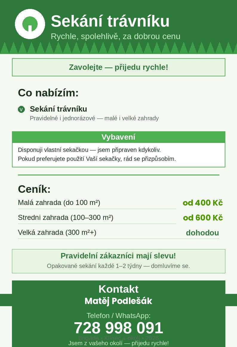 Milí sousedé,  máme tu pro vás speciální klíneckou nabídku sekání zahrad.