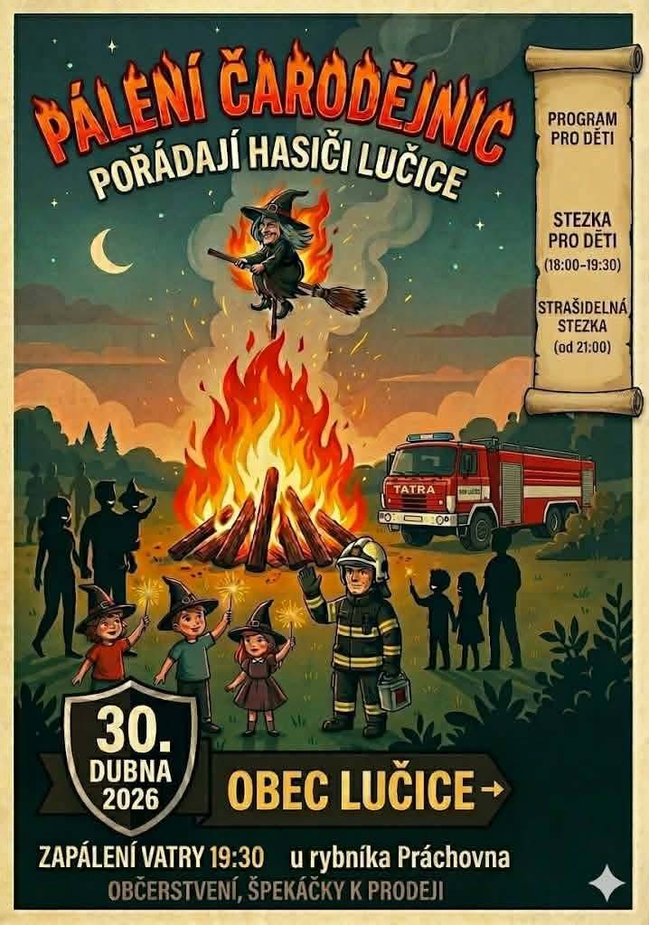 SDH Lučice zve na pálení čarodějnic, které proběhne ve čtvrtek 30. dubna 2026 od 18:00 u rybníka Práchovna. Na akci bude zajištěno občerstvení a špekáčky k prodeji.