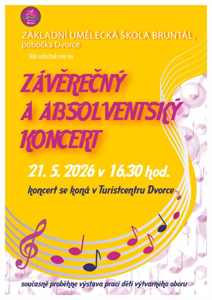 ZUŠ pobočka Dvorce Vás zve na závěrečný a absolventský koncert svých žáků.   Podrobnosti naleznete na plakátu.