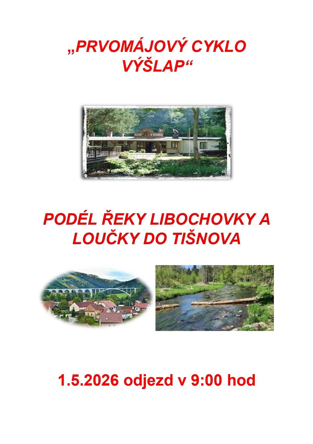 Dobrý den Pozvánka na  "PRVOMÁJOVÝ CYKLO VÝŠLAP" Trasa převážně po cyklotrasách mimo hlavní silnice cca 40 km Možnost úpravy a volby trasy podle aktuální situace. Občerstvení během dne po trase Návrat zpět vlakem z Tišnova Těšíme se na vás