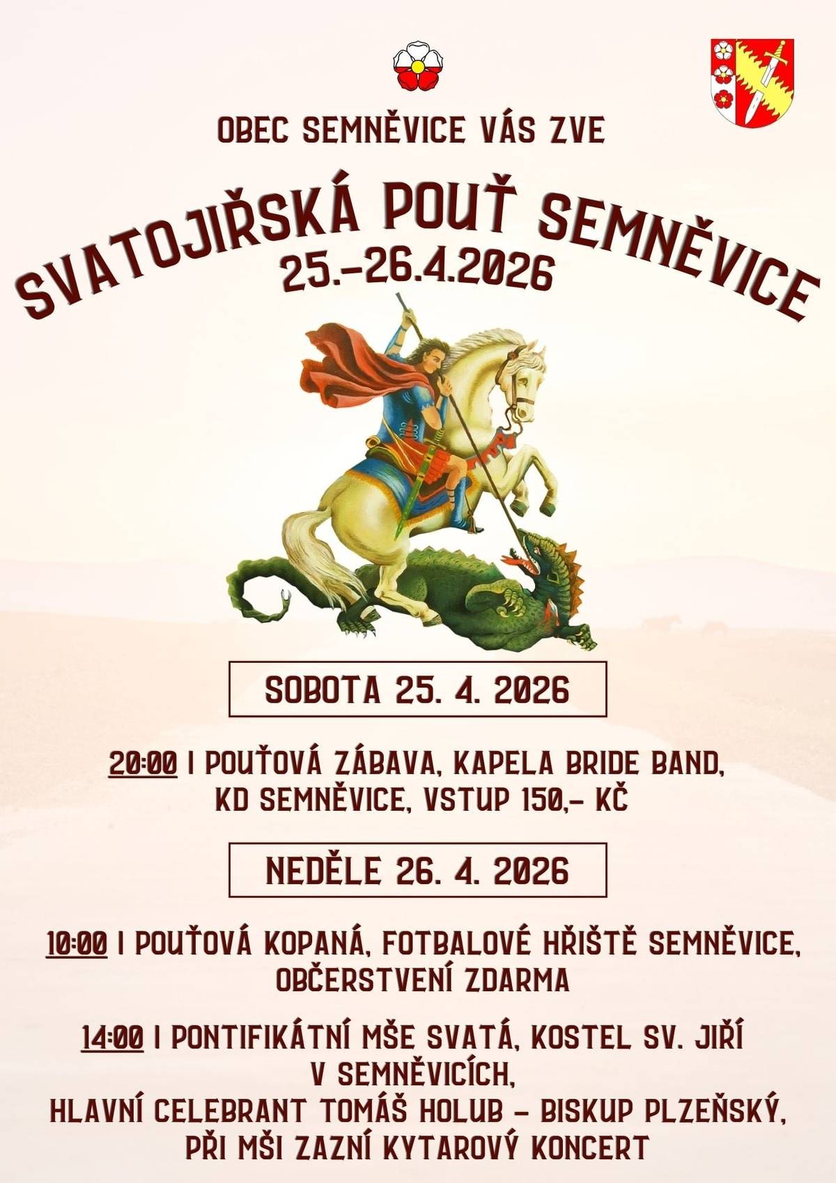 Vážení spoluobčané, přijměte pozvání na obecní akce v rámci Semněvické pouti sv. Jiří. Těšíme se na setkání s vámi.