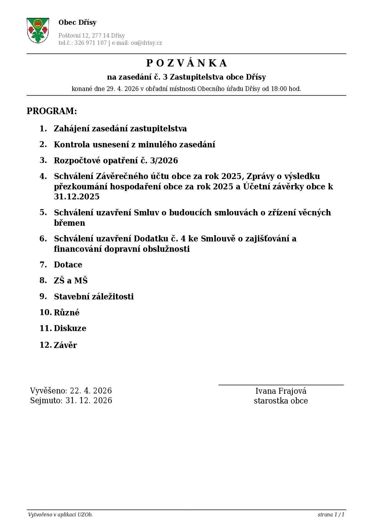 Konané dne 29.4.2026 v obřadní místnosti Obecního úřadu od 18:00 hodin.