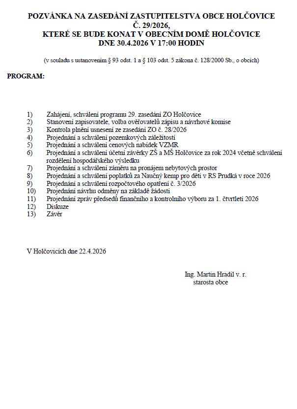 Ve čtvrtek 30.4.2026 se od 17:00 v Obecním domě Holčovice uskuteční 29. zasedání ZO Holčovice.