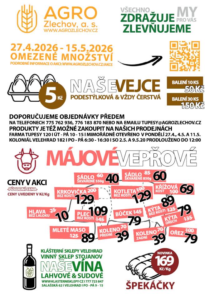 - vyhlašuje májovou akci na prodej vajec a čerstvého vepřového masa za velmi výhodné ceny.