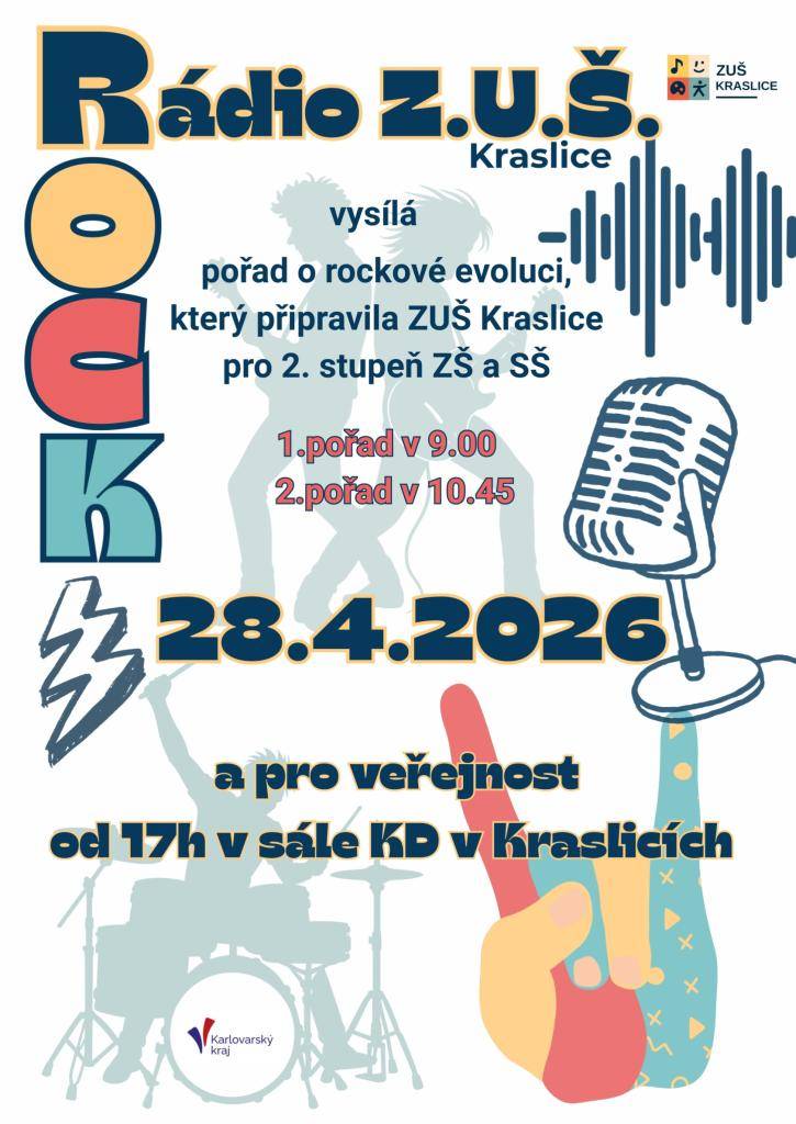 - pořad o rockové evoluci  - časy: 9:00, 10:45 (pro školy) a 17:00 (pro veřejnost)  - místo: DK Kraslice - velký sál