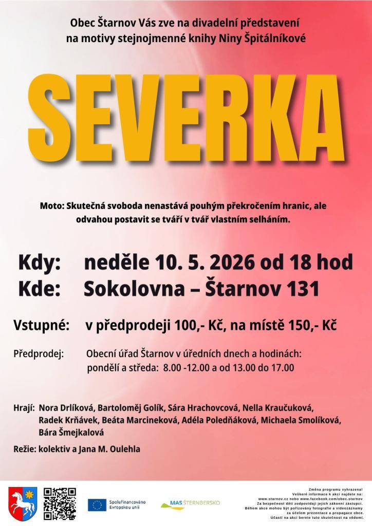 Divadelní představení SEVERKA se koná v neděli 10. května 2026 od 18 hodin v Sokolovně Štarnov.