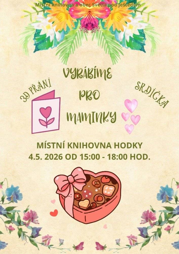Místní knihovna Hodky zve děti na jarní tvoření „Vyrábíme pro maminky“. Budeme vyrábět 3D přání a srdíčka jako dárek ke Dni matek. 📅 4. 5. 2026 🕒 15:00–18:00 📍 Místní knihovna Hodky Přijďte si užít tvořivé odpoledne plné barev a nápadů 💖