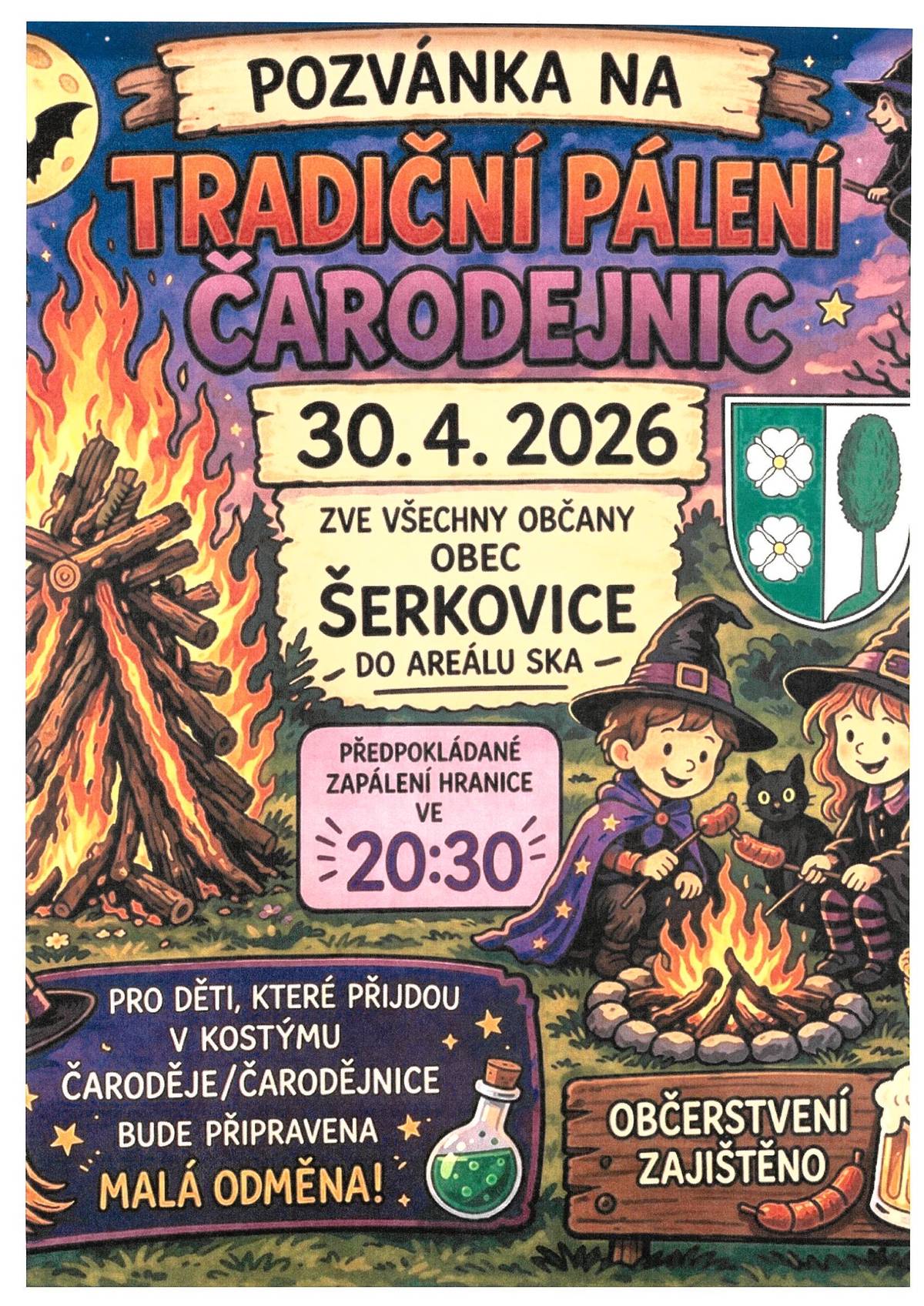 Obec Šerkovice zve všechny občany do areálu SKA na tradiční pálení čarodějnic ve čtvrtek 30.4.2026. Občerstvení zajištěno od 19:00 hod. Zapálení hranice cca v 20:30 hod.