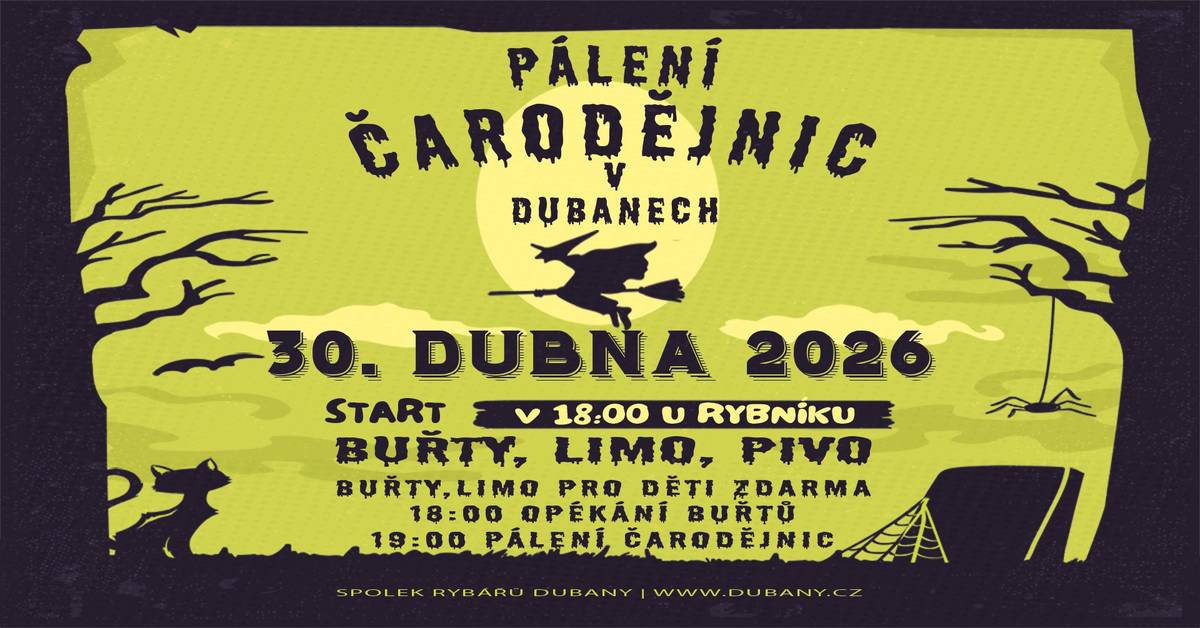 Pálení čarodějnic u dubanského rybníka. Od 18:00 opékání buřtů. Od 19:00 pálení čarodějnice. Pohoštění zajištěno (buřty, pivo, limo). Pro dubanské děti buřty a limo zdarma. Organizují dubanští rybáři za finanční podpory obce.