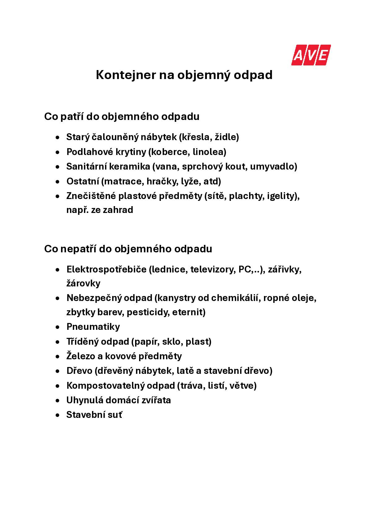 Tento víkend bude na návsi přistaven kontejner na objemný odpad. Přikládáme informace, co tam patří/nepatří: