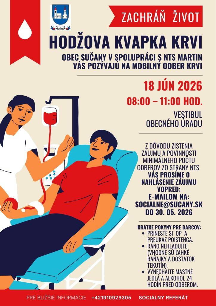 Obec Sučany v spolupráci s Národnou transfúznou službou (NTS) Martin pozýva všetkých dobrovoľných darcov na podujatie Hodžova kvapka krvi.