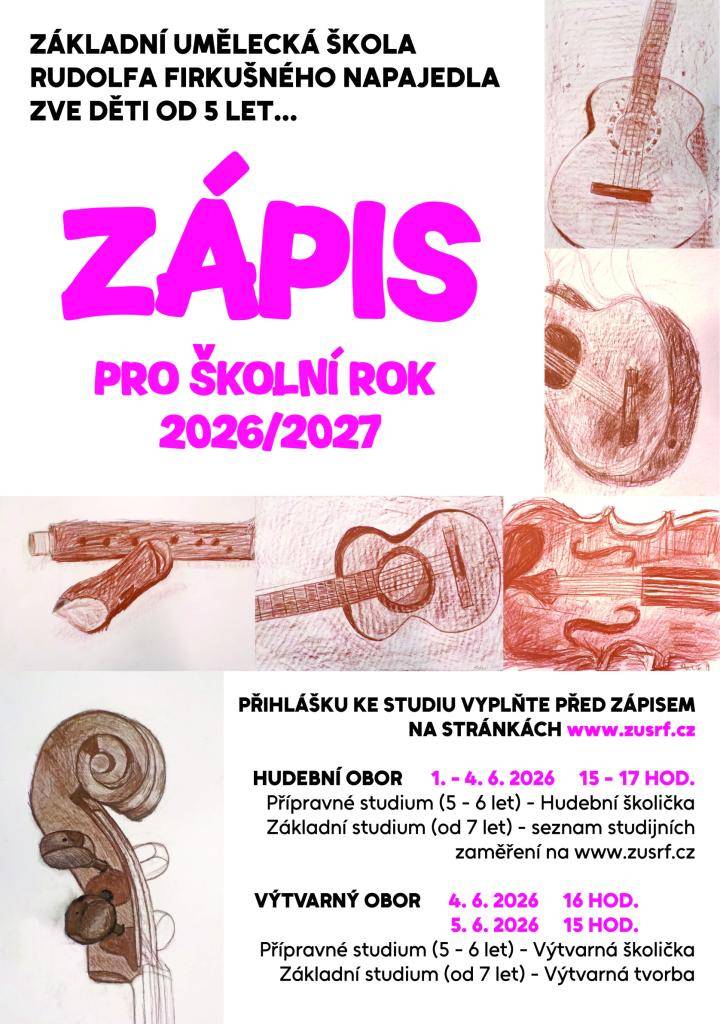Základní umělecká škola Rudolfa Firkušného Napajedla zve děti od 5 let na Zápis pro školní rok 2026/2027. Hudební obor - zápis se uskuteční 1.-4.6.2026 od 15 - 17 hod, výtvarný obor - zápis se uskuteční 4. a 5.6.2026