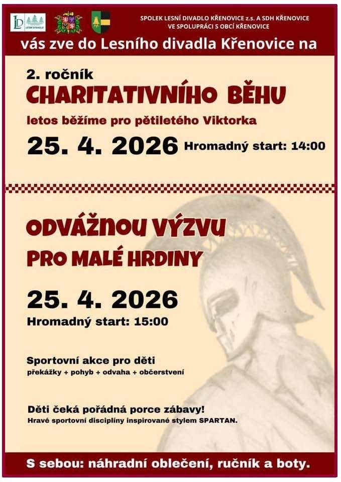 Spolek,,Lesní divadlo Křenovice" a obec Křenovice zvou všechny zájemce o pohyb a zábavu,děti i dospělé, do Lesního divadla v Křenovicích.V sobotu 25. 4. 2026 zde proběhne 2.ročník Charitativního běhu,tentokrát pro pětiletého Viktorka,a poté odvážná výzva pro malé hrdiny. Celá akce odstartuje ve 14 hodin.Občerstvení je zajištěno.
