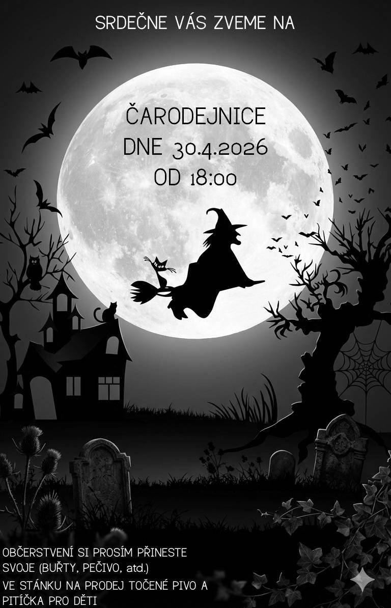 PÁLENÍ ČARODĚJNIC 30.4.2026 OD 18.00 hod. Místo konáni akce - začátek tzv. "Křížové cesty" v jižní části obce (cesta ke Skřivani) Buřty, pečivo, občerstvení si přineste vlastní, vhodný též "půllitr" Na místě prodej točeného piva a nealko pitíček pro děti.