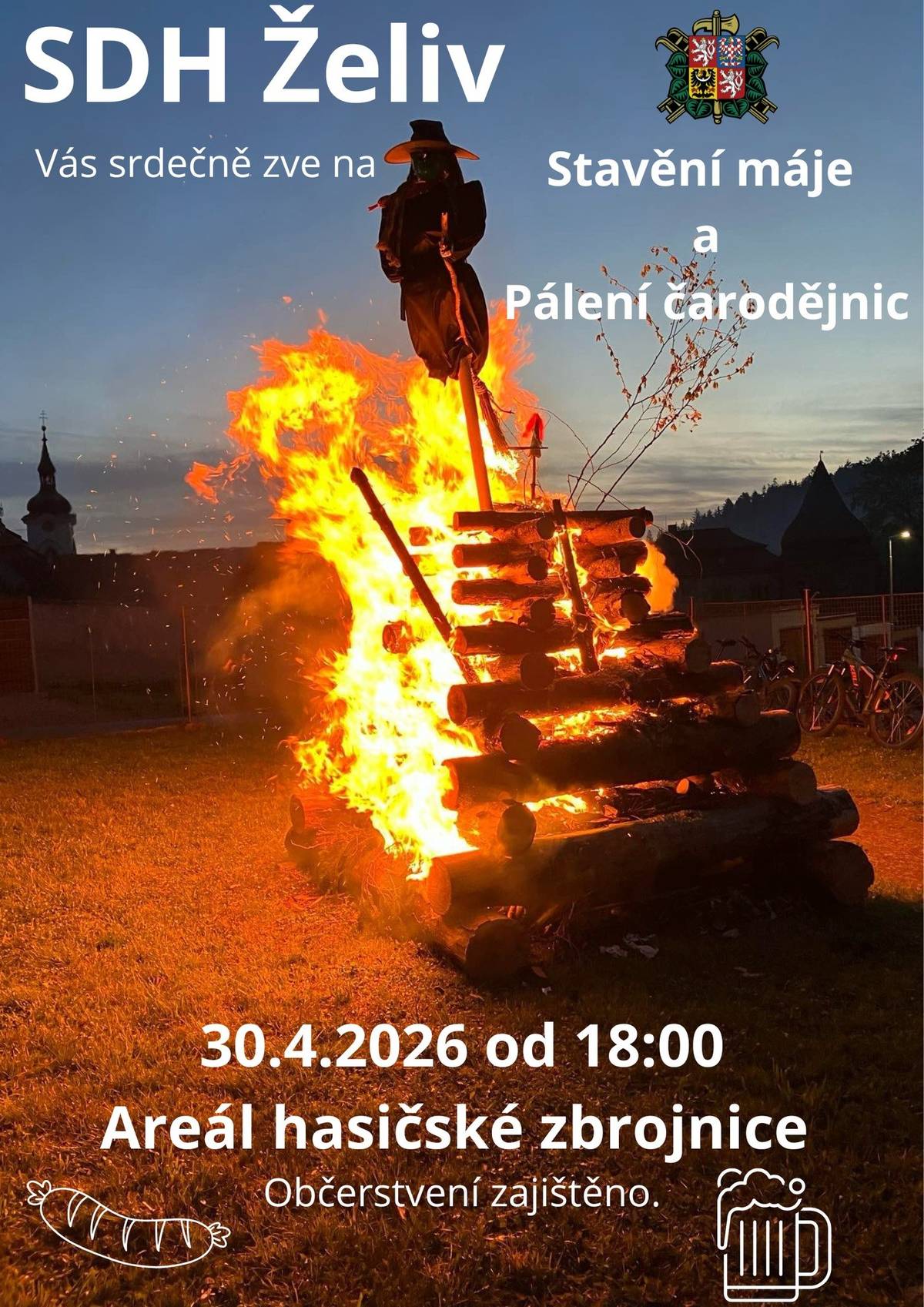 Želivští hasiči vás srdečně zvou ve čtvrtek 30. 4. 2026 do areálu hasičské zbrojnice na tradiční akci "STAVĚNÍ MÁJE a PÁLENÍ ČARODĚJNIC".  Začátek je v 18:00 hod. Občerstvení zajištěno.