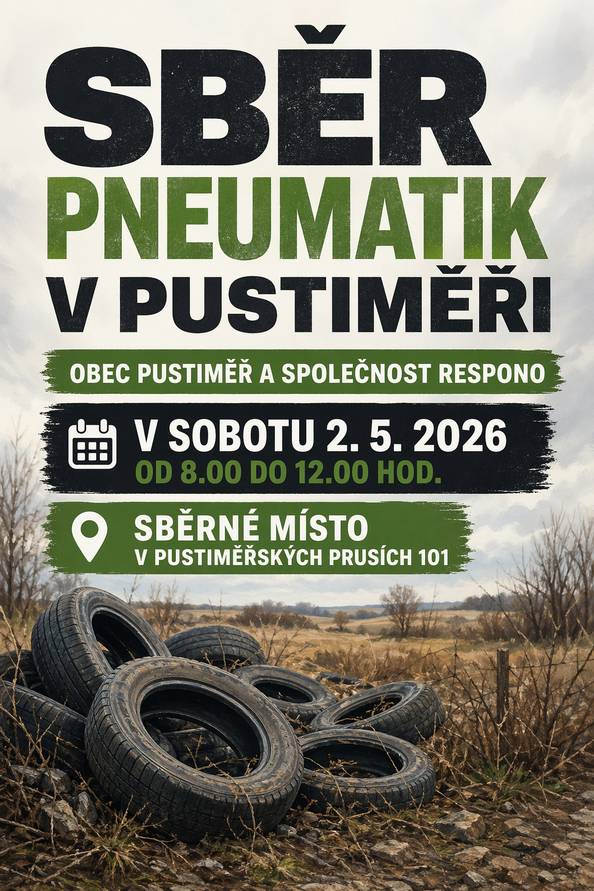 V sobotu 2. 5. 2026 od 8.00 do 12.00 hodin proběhne na sběrném místě v Pustiměřských Prusích č. 101 sběr pneumatik.