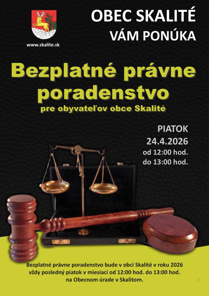Piatok 24.4.2026 od 12:00, ponúkame bezplatné právne poradenstvo v zasadačke Obecného úradu v Skalitom.