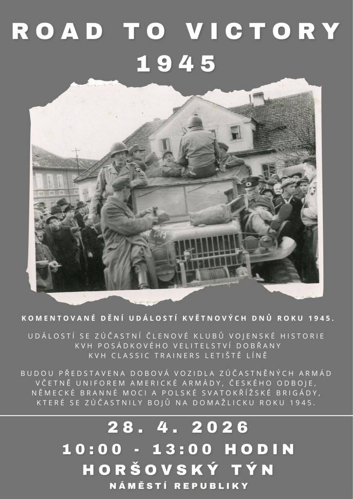 V úterý 28. dubna 2026 se uskuteční na náměstí Republiky ROAD TO VICTORY - komentované dění událostí květnových dnů roku 1945.
