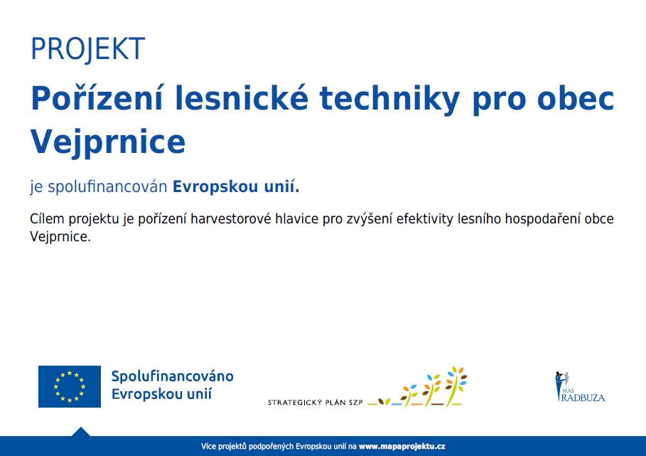 Název projektu: Pořízení lesnické techniky pro obec Vejprnice