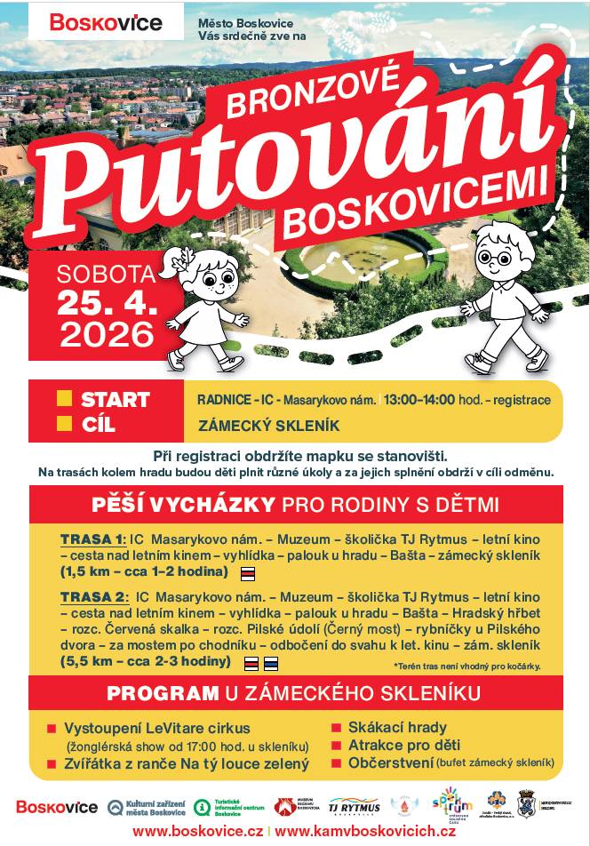 Po loňském úspěšném „Putování Boskovicemi“ jsme pro vás připravili jeho letošní pokračování. Tentokrát půjde o Bronzové putování Boskovicemi, které nabídne pěší procházky pro rodiny s dětmi i veřejnost a bohatý doprovodný program u zámeckého skleníku. Akce se uskuteční v sobotu 25. 4. 2026. Start bude probíhat od 13.00 do 14.00 z TIC Boskovice na Masarykově náměstí. V cíli u zámeckého skleníku je pro návštěvníky připraven odpolední program.