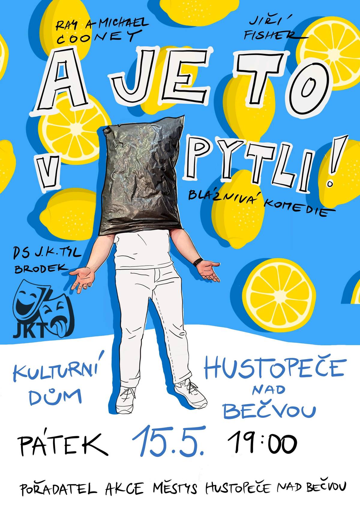 Městys Hustopeče nad Bečvou ve spolupráci s kulturním a sportovním výborem si Vás dovolují pozvat při příležitosti ke Dni matek na bláznivou komedii A je to v pytli!, v podání divadelního spolku J.K.Tyl Brodek u Přerova https://www.facebook.com/DivadloBrodek/. Představení se uskuteční v pátek 15.5.2026 od 19:00 hod. v kulturním domě Hustopeče nad Bečvou. Občerstvení zajištěno. Vstupné dobrovolné.