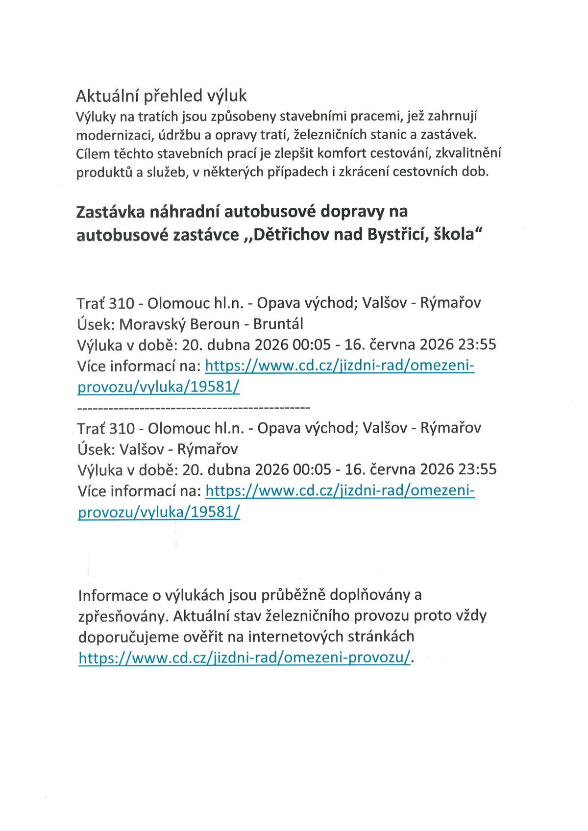 Oznámení o výluce na trati Olomouc hl.n.-Opava východ, Valšov-Rýmařov. Úsek: Moravský Beroun-Bruntál od 20.4. do 16.6. 2026. Zastávka náhradní autobusové dopravy na autobusové zastávce ,,Dětřichov n.B., škola"