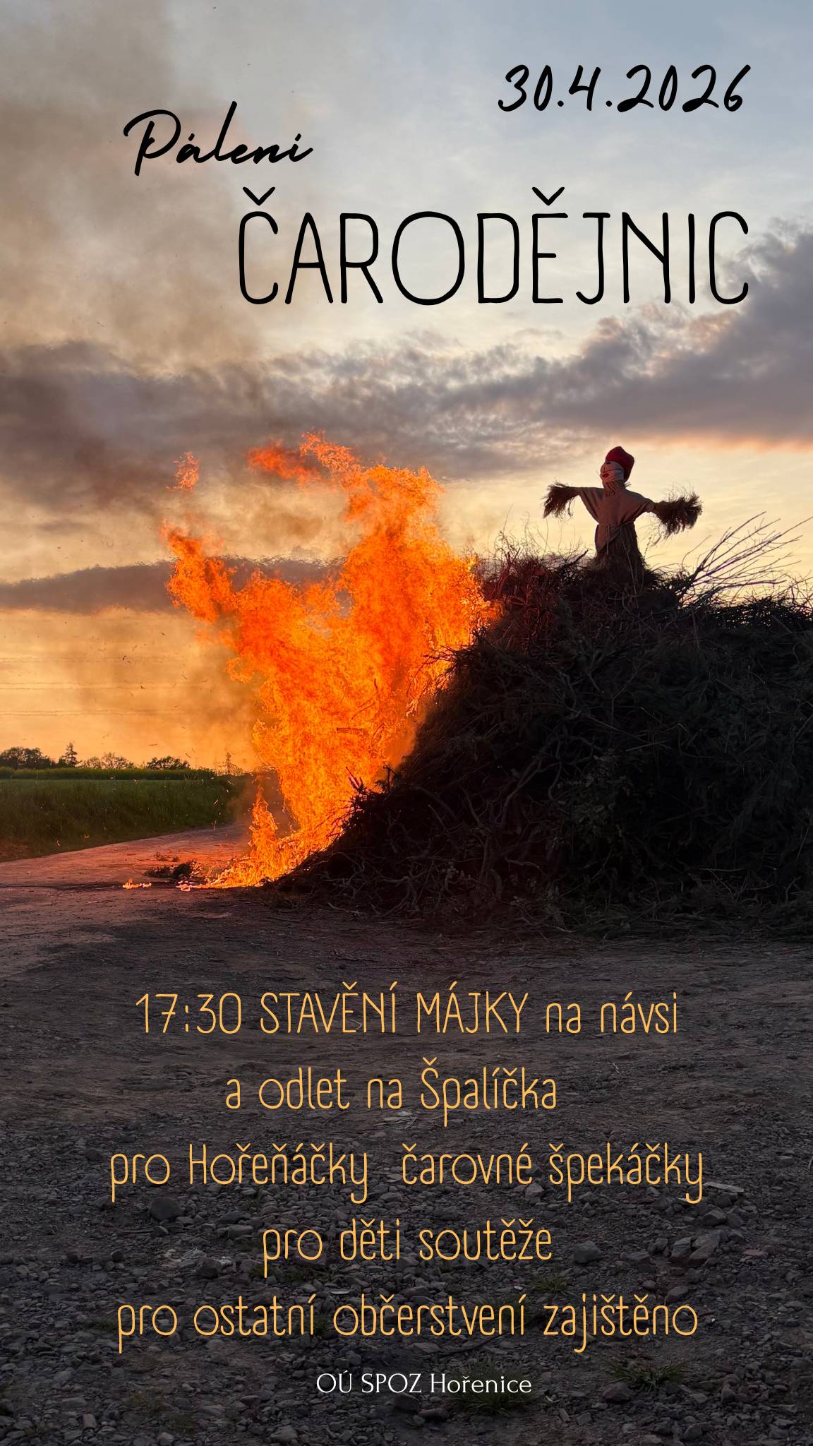 30.4.2026 pálení čarodějnic 17:30 stavění MÁJKY na návsi a odlet na Špalíčka občerstvení zajištěno
