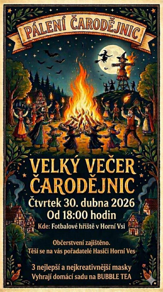 Přijďte oslavit Pálení čarodějnic na fotbalové hřiště v Horní Vsi ve čtvrtek 30. dubna 2026 od 18:00 hodin. Kromě občerstvení se můžete těšit na soutěž o nejlepší čarodějnici, kde tři nejkreativnější vyhrají domácí sadu na bubble tea. Hasiči Horní Ves se na vás těší a slibují skvělou atmosféru.
