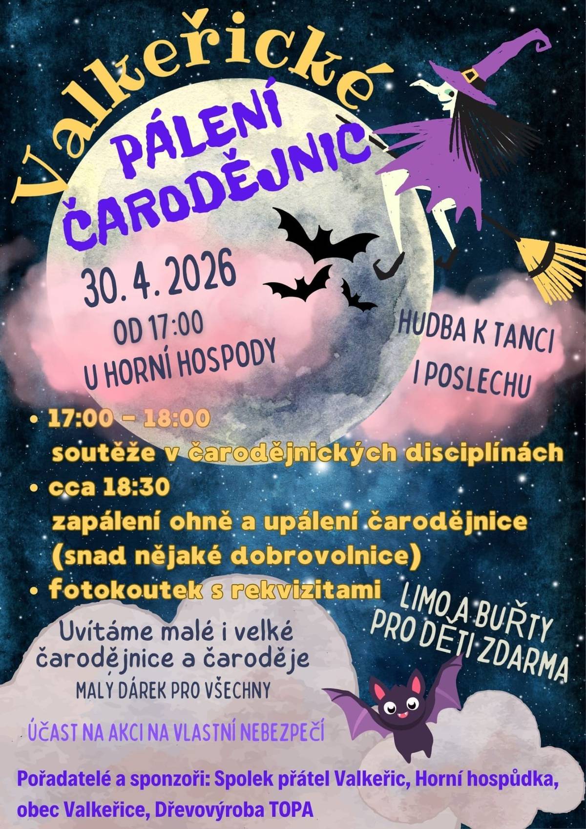 Spolek přátel Valkeřic zve malé i velké, mladé i dospělé na každoroční pálení čarodějnic. Podrobnosti jsou v přiloženém plakátu.