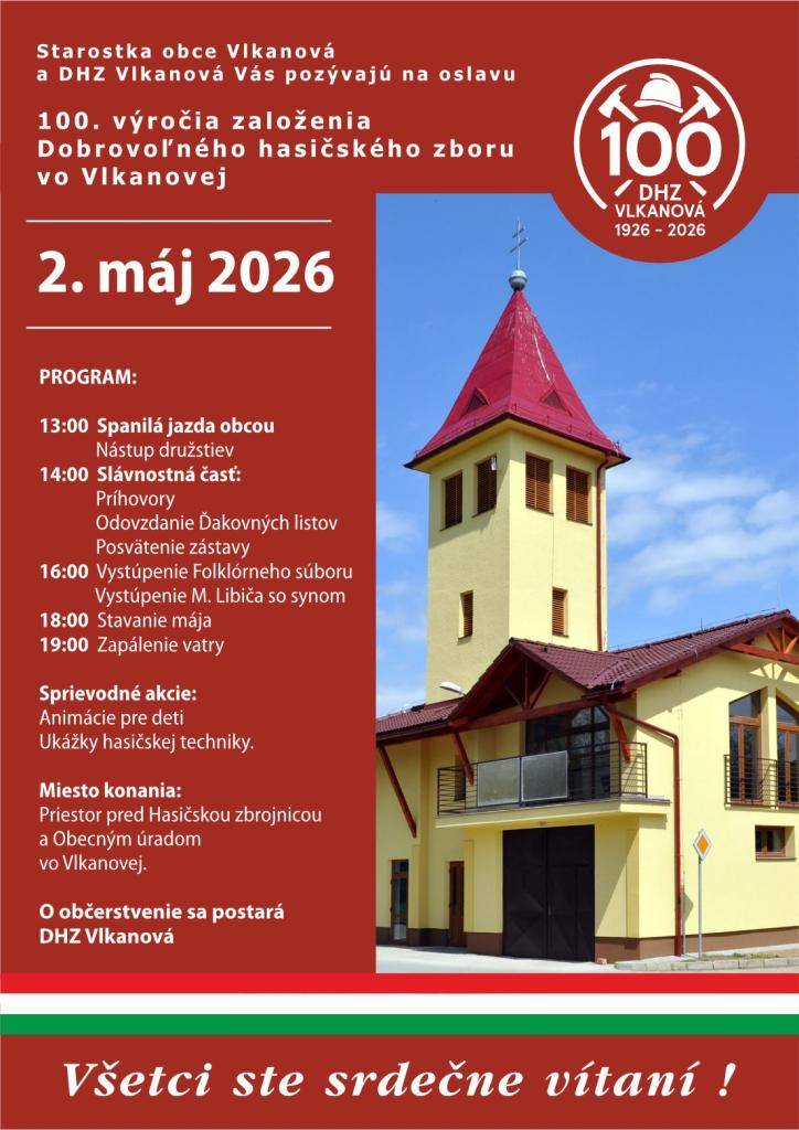 V sobotu 2. mája 2026 Vás pozývame na oslavu 100. výročia založenia Dobrovoľného hasičského zboru vo Vlkanovej.