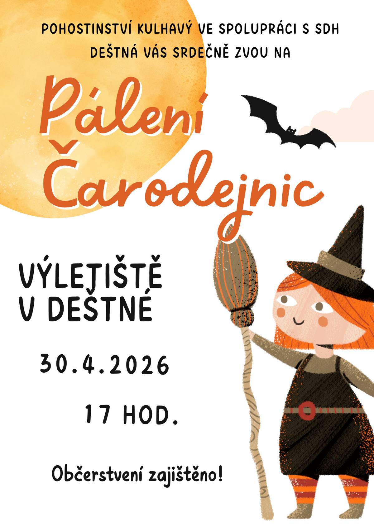 Pohostinství Kulhavý ve spolupráci s SDH Deštná vás srdečně zve na tradiční pálení čarodějnic! 📍 Kde: Výletiště v Deštné 📅 Kdy: 30. dubna 2026 ⏰ Čas: od 17:00 🌭 Občerstvení zajištěno!