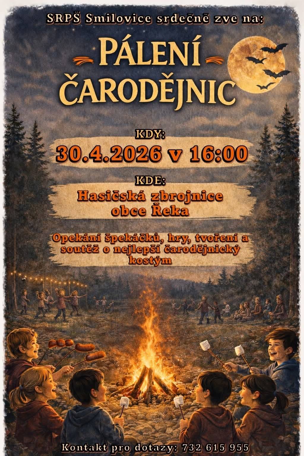 SRPŠ Smilovice zve na PÁLENÍ ČARODĚJNIC. Akce se koná ve čtvrtek 30.4.2026 od 16hod u hasičšské zbrojnice v Řece. Další info viz leták.