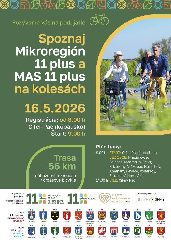 Dňa 16. mája 2026 sa uskutoční cyklistické podujatie v Mikroregióne 11 plus. Štart bude o 9.00 hod. z Cífer-Pác   ( kúpalisko ) a trasa povedie cez niekoľko obcí s rekreačnou obtiažnosťou.