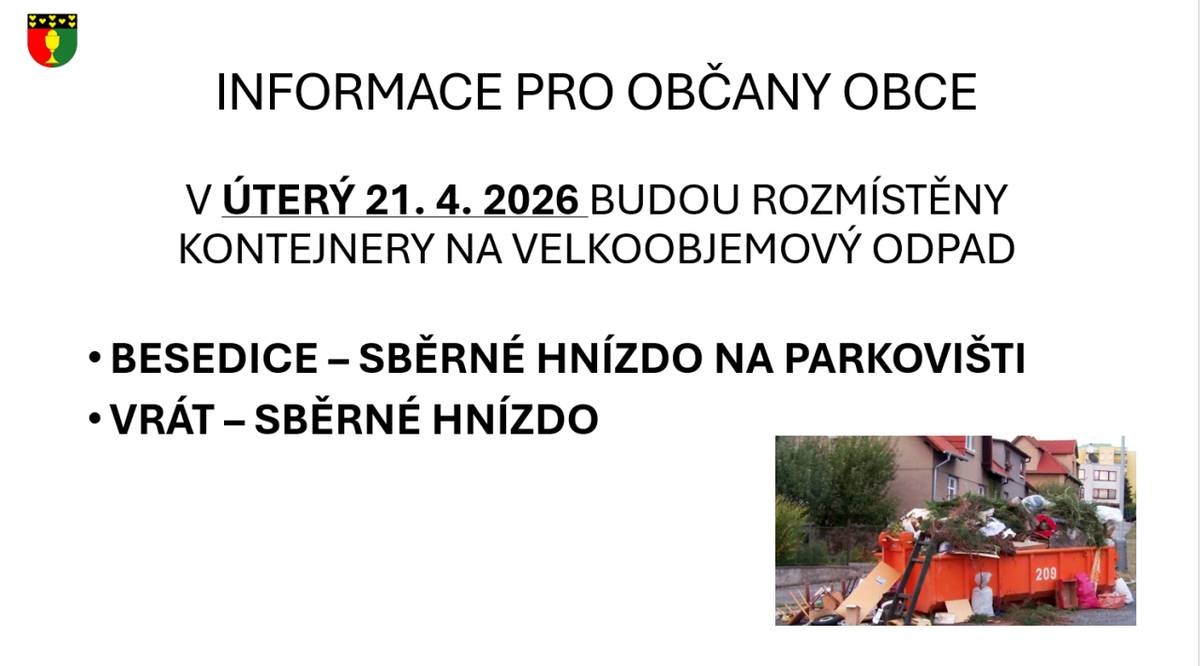 V úterý 21.4.2026 budou přistaveny kontejnery na objemný odpad do Besedic a do Vrátu.