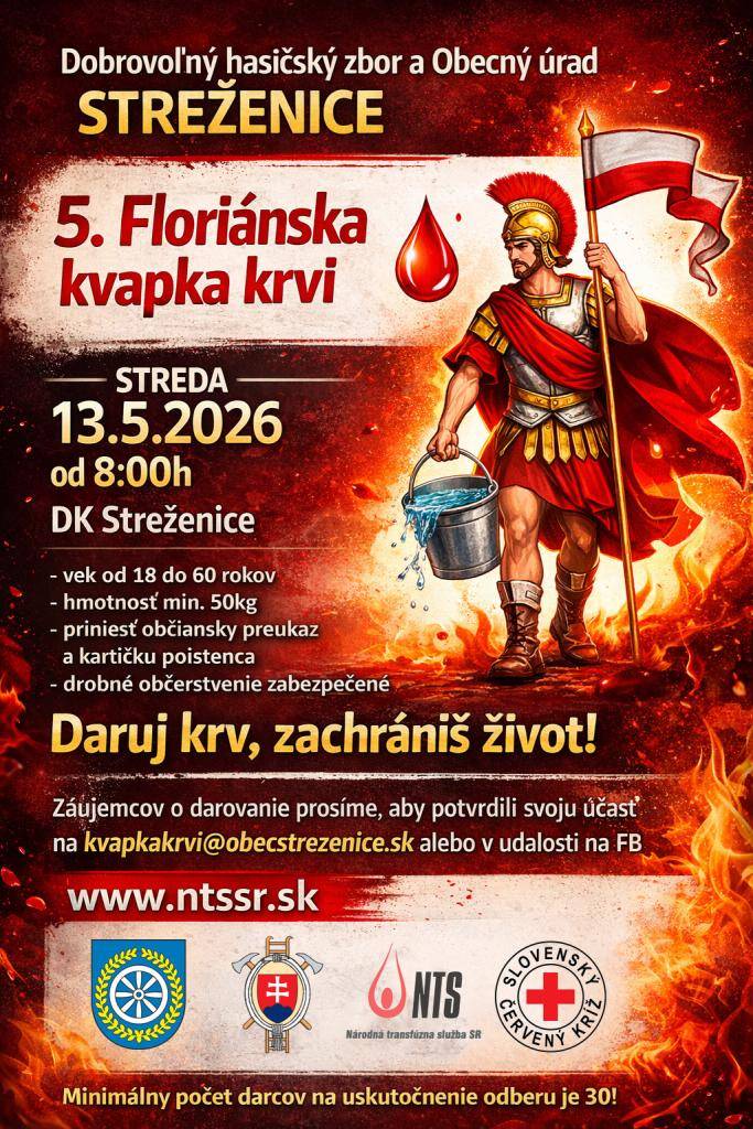 DHZ Streženice v spolupráci s obcou Streženice, srdečne pozýva všetkých záujemcov o bezplatné darovanie krvi, už na 5.tú Floriánsku kvapku krvi, ktorá sa uskutoční tentokrát v stredu 13.5.2026 od 8:00hod. v DK Streženice.
