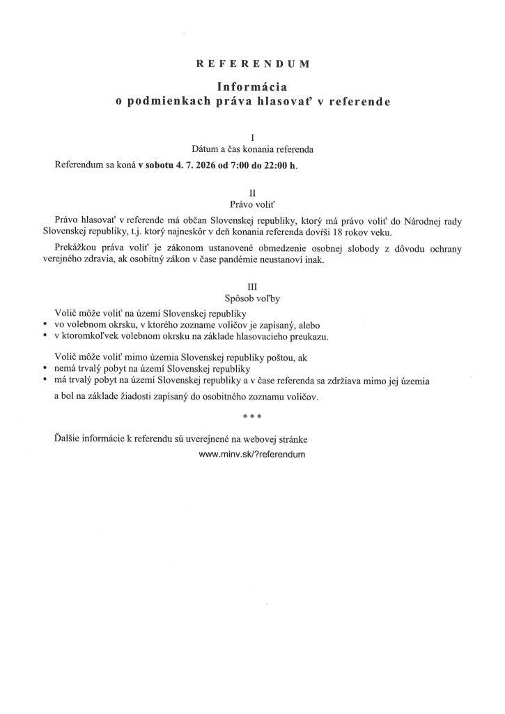 Informácia o podmienkach práva hlasovať v referende  ROZHODNUTIE prezidenta Slovenskej republiky z 20. apríla 2026 o vyhlásení referenda